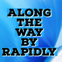 Along the Way  by Rapidly 