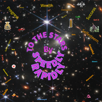 To the Stars by Speedly Rapidly