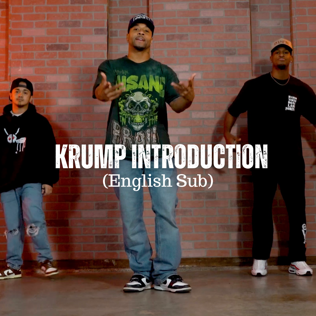 Krump Introduction (English Sub)