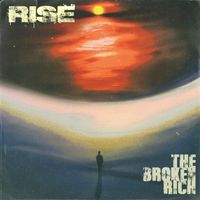 RISE by The Broken Rich