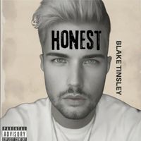 HONEST Explicit  by Blake Tinsley