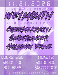 Weymouth, ColorMeKrazy!, Snowblinder, Holloway Drive