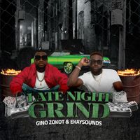 Late Night Grind by Gino Zokot x EkaySounds