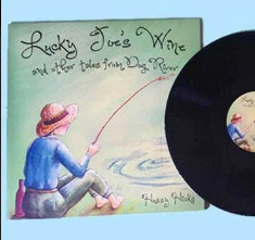 Lucky Joe's Wine and other tales from Dog River - Vinyl