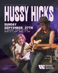 Hussy Hicks live in Wauchope