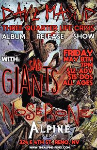 Dave Masud "Three Quarter Life Crisis" Album Release Show with Sad Giants and Nosebone