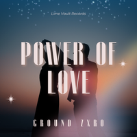 Power Of Love by Ground Zxro