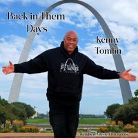Back in Them Days by Kenny Tomlin