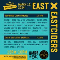 SXSW - Our Wicked Lady and East X Eastciders Showcase