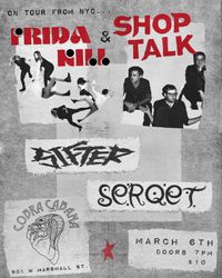 Shop Talk / Frida Kill / Sifter / Serqet