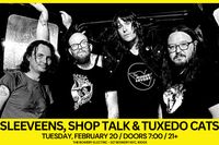 The Sleeveens / Shop Talk / Tuxedo Cats