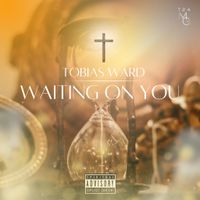 Waiting on You by TOBIAS WARD