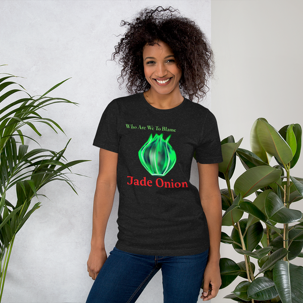 Unisex t-shirt "Who Are We To Blame"