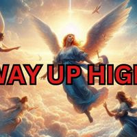 WAY UP HIGH by ARNOLD & FLY STANG