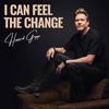 I Can Feel The Change - CD