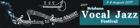 Brisbane Vocal Jazz Festival 2017