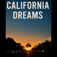 California Dreams  by Byron Marks 