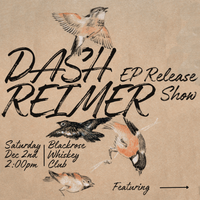 Dash Reimer EP Release Show feat. Fistful of Daisies and Golden Hour