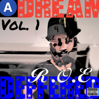 A.D.D. ( A Dream Deffered ) Vol. 1 The Ep by FBGROE