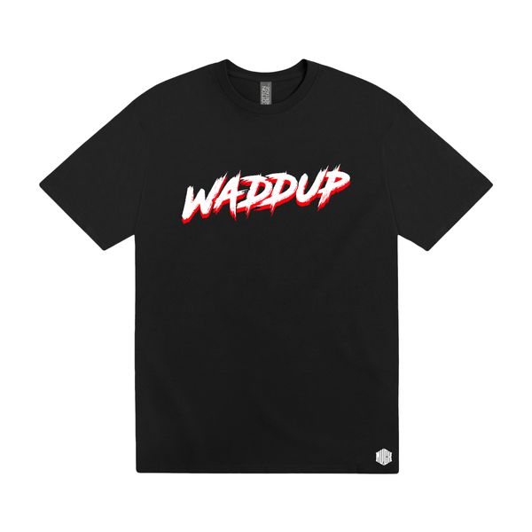 WADDUP/ F**K SHIT UP