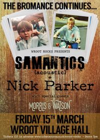 Nick Parker, Samantics and Morris & Watson