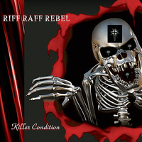 Killer Condition by Riff Raff Rebel