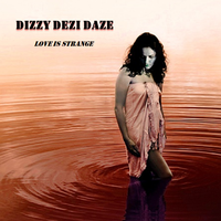 Love Is Strange by Dizzy Dezi Daze