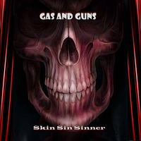 Skin Sin Sinner by Gas And Guns