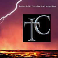 Perfect Rebel Christian Devil Junky Mess by Tom Comfort