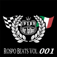 Rospo Beats Vol. 001 by Rospo The Father