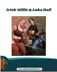 Irish Millie and Luka Hall