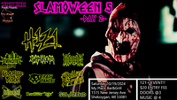 SLAMOWEEN 5 (day 2)