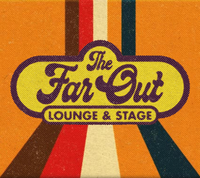 LIVE @ The Far Out  "Lounge & Stage"