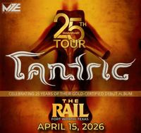 TANTRIC at The Rail