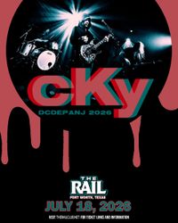 CKY at The Rail!
