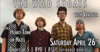 The Wild Shoats + Vandalia @ Honky Tonk on Hazel