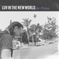 Luv in the New World by Joe Nolan