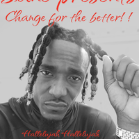 Change for the better  by $ANE DA GOSPEL RAPPER
