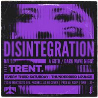 Disintegration (GOTH NIGHT)