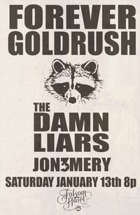 Forever Goldrush - The Damn Liars - Jon3mery