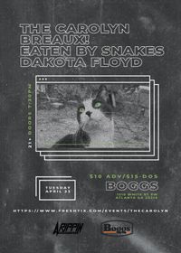 The Carolyn + Eaten by Snakes