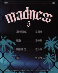 MADNESS 5