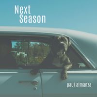 Next Season by Paul Almanza