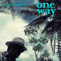 One Way by Paul Almanza
