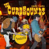 Needle 'n Poke by The Curbhounds