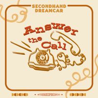 Answer the Call by Secondhand Dreamcar