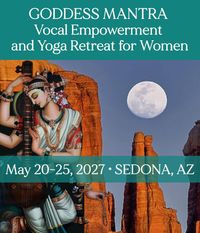 6 Day Goddess Mantra Empowerment and Yoga Retreat for Women