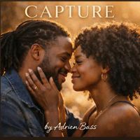 CAPTURE by ADRIEN BASS