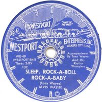 SLEEP ROCK A ROLL, ROCK A BABY by ALVIS WAYNE VERSION