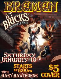 Bremen Live at Bricks Restaurant and Pub w/ Gary Hawthorne